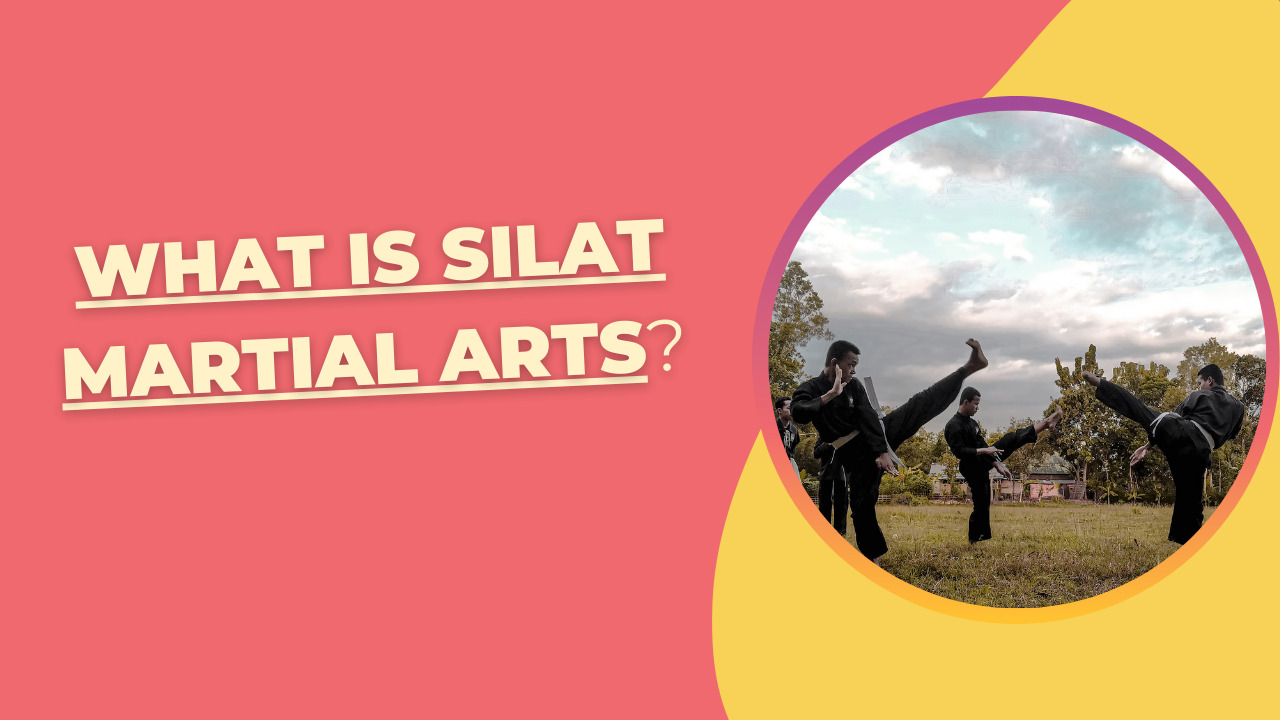 What Is Silat Martial Arts