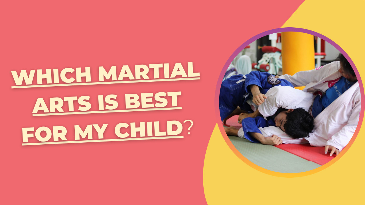 Which Martial Arts Is Best for My Child